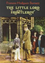 ლიტერატურა ინგლისურ ენაზე - Burnett Frances Hodgson - The Little Lord Fauntleroy (original) / პატარა ლორდი ფონტლეროი