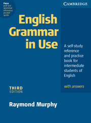 English Grammar in Use - Intermediate (3rd Edition)