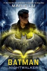 ლიტერატურა ინგლისურ ენაზე - Lu Marie - Batman: Nightwalker (Dc Icon Series-Book 2)