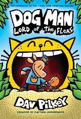 Dog Man #5: Lord of the Fleas 