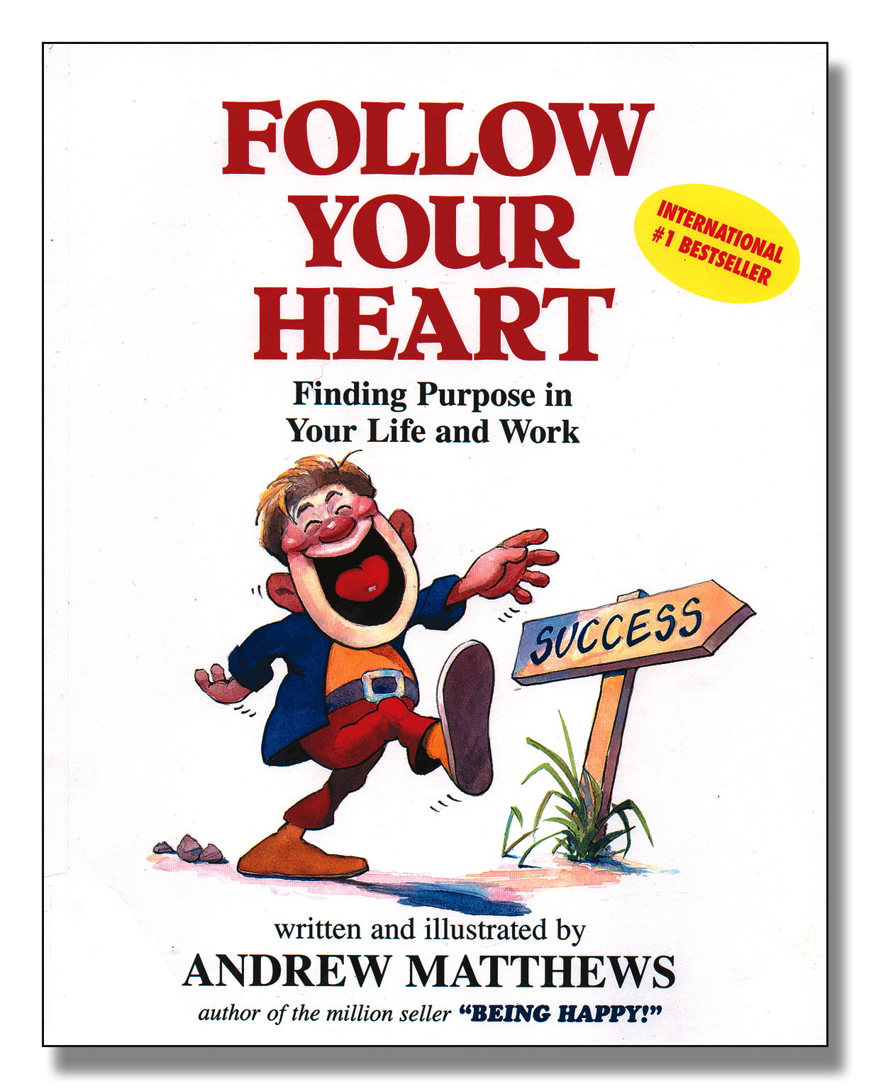 Follow Your Heart