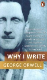 ლიტერატურა ინგლისურ ენაზე - Orwell George - Why I Write