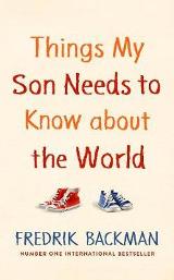 English Books / ლიტერატურა ინგლისურ ენაზე - Backman Fredrik - Things My Son Needs to Know About The World
