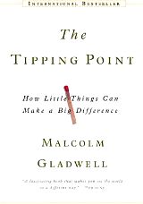 ლიტერატურა ინგლისურ ენაზე - Gladwell Malcolm - The Tipping Point : How Little Things Can Make a Big Difference
