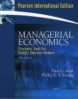 Managerial Economics: Economic Tools for Today's Decision Makers (5th edition) 
