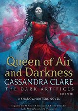 ლიტერატურა ინგლისურ ენაზე - Clare Cassandra; კლერი კასანდრა - Queen of Air And Darkness (The Dark Artifices Book 3) 