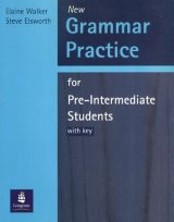 Grammar Practice for Pre-Intermediate Students with Key