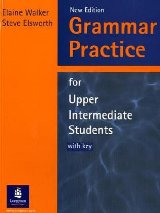 ინგლისური ენის შემსწავლელი სახელმძღვანელო - Walker Elaine; Elsworth Steve - Grammar Practice for Upper Intermediate Students with Key