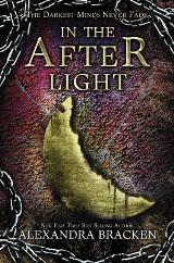 ლიტერატურა ინგლისურ ენაზე - Bracken Alexandra - In The After Light  (The Darkest Minds Series Book3) (For ages 12-17)