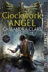ლიტერატურა ინგლისურ ენაზე - Clare Cassandra - Clockwork Angel (Infernal Devices Book 1) (For ages 12-17)