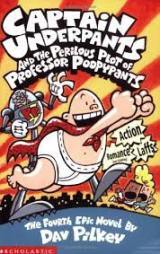 ლიტერატურა ინგლისურ ენაზე - Pilkey Dav; პილკი დეივ - Captain Underpants 4: the Perilous Plot of Professor Poopypants (For ages 12-17)