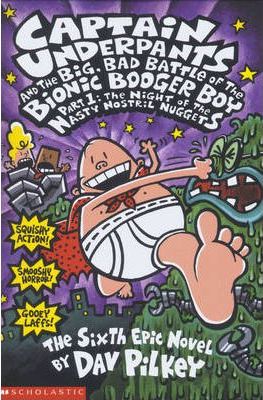 Captain Underpants 6: The Big, Bad Battle of the Bionic Booger Boy Part One