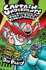Captain Underpants 9: the Terrifying Return of Tippy Tinkletrousers