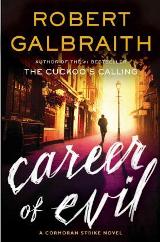 English Books / ლიტერატურა ინგლისურ ენაზე - Galbraith Robert; გელბრეითი რობერტ  - Career of Evil (Cormoran Strike-Book 3)