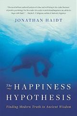 ლიტერატურა ინგლისურ ენაზე - Haidt Jonathan - The Happiness Hypothesis: Finding Modern Truth in Ancient Wisdom