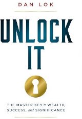 English Books / ლიტერატურა ინგლისურ ენაზე - Lok Dan - Unlock It: The Master Key to Wealth, Success, and Significance