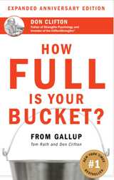 English Books / ლიტერატურა ინგლისურ ენაზე - Tom Rath & Don Clifton - How Full Is Your Bucket? Positive Strategies for Work and Life 