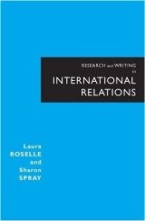საზოგადოებასთან ურთერთობა - Roselle Laura; Spray Sharon - Research and Writing in International Relations