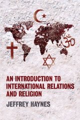 პოლიტიკა/პოლიტოლოგია - Haynes Jeffrey - An Introduction to International Relations and Religion (1st Edition)