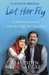 English Books / ლიტერატურა ინგლისურ ენაზე - Yousafzai Ziauddin; Carpenter Louise; Foreword by  Malala Yousafzai - Let Her Fly: A Father's Journey and the Fight for Equality