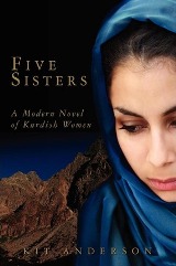 English Books / ლიტერატურა ინგლისურ ენაზე - Anderson Kit - Five Sisters: A Modern Novel of Kurdish Women