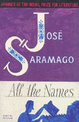 Novels - Saramago José - All The Names 