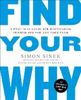 ლიტერატურა ინგლისურ ენაზე - Sinek Simon; სინეკი საიმონ - Find Your Why: A Practical Guide for Discovering Purpose for You and Your Team