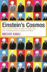 Einstein's Cosmos : How Albert Einstein's Vision Transformed Our Understanding of Space and Time