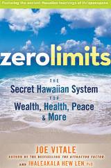 English Books / ლიტერატურა ინგლისურ ენაზე - Vitale Joe; ვიტალე ჯო - Zero Limits - The Secret Hawaiian System for Wealth, Health, Peace, and More
