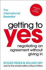 Getting to Yes : Negotiating an agreement without giving in 