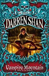 Vampire Mountain (The Saga of Darren Shan #4) For ages 9+