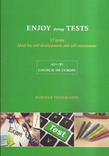 ინგლისური ენის შემსწავლელი სახელმძღვანელო - Tkemaladze Rusudan; ტყემალაძე რუსუდან - Enjoy doing Tests A2+/B1 (17 tests Ideal for self-development and self-assessment)