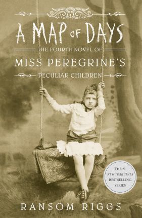 Paranormal - Riggs Ransom; რიგზი რენსომ - A Map of Days (Miss Peregrine's Book 4)