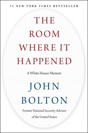 Politics - Bolton John - (მალე) The Room Where It Happened: A White House Memoir