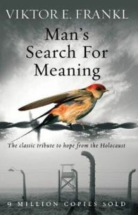 (მალე) Man's Search for Meaning