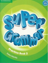 Super Grammar - Practice book 2 (Super Minds)