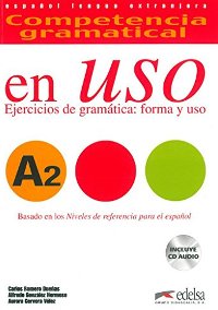 Competencia gramatical en USO A2 (Spanish Edition)