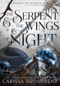 The Serpent and the Wings of Night (Crowns of Nyaxia #1)