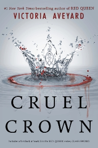 Cruel Crown (Red Queen Series-Book 0.1-0.2) (For ages 13-17)