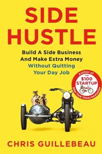 Side Hustle: Build a Side Business and Make Extra Money