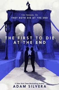 The First to Die at the End (Death-Cast #0)