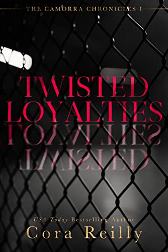 (მალე) Twisted Loyalties (The Camorra Chronicles #1)