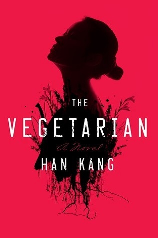 Contemporary Fiction - Kang Han - The Vegetarian 