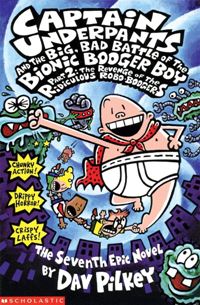 წიგნები ინგლისურ ენაზე - Pilkey Dav; პილკი დეივ - Captain Underpants 7: Big, Bad Battle of the Bionic Booger Boy Part Two