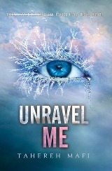 Unravel Me (Shatter Me #2)