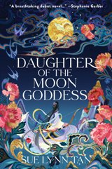 Daughter of the Moon Goddess (The Celestial Kingdom #1)