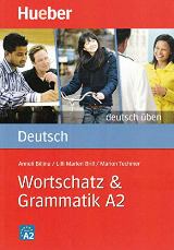 Deutsch uben: Wortschatz & Grammatik A2