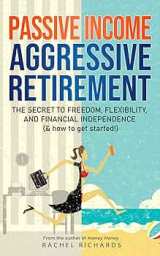 Finance - Richards Rachel  - Passive Income, Aggressive Retirement