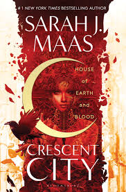 House of Earth and Blood (Crescent City #1)