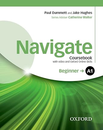 Navigate: A1 Beginner: Coursebook with video and Workbook